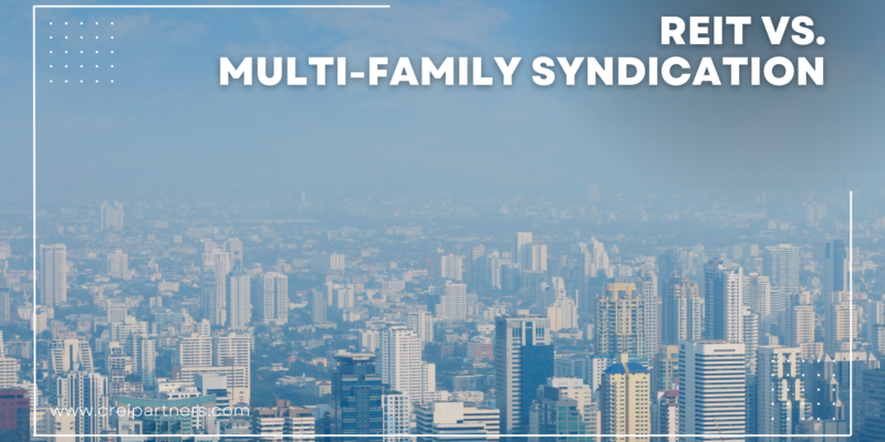 What are the differences between REITs and Multi-Family Syndications?