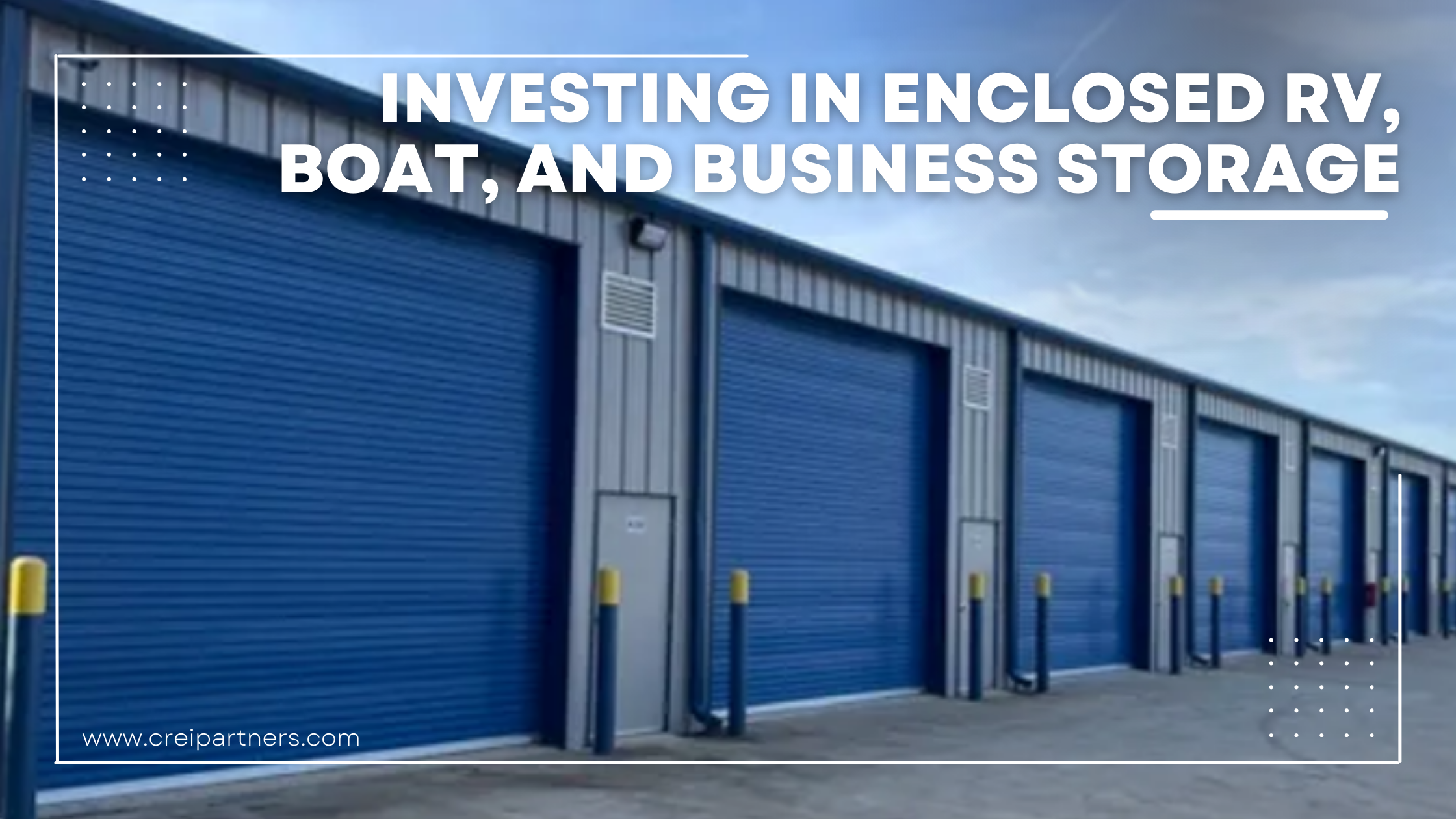 Investing in Enclosed RV, Boat, and Business Storage