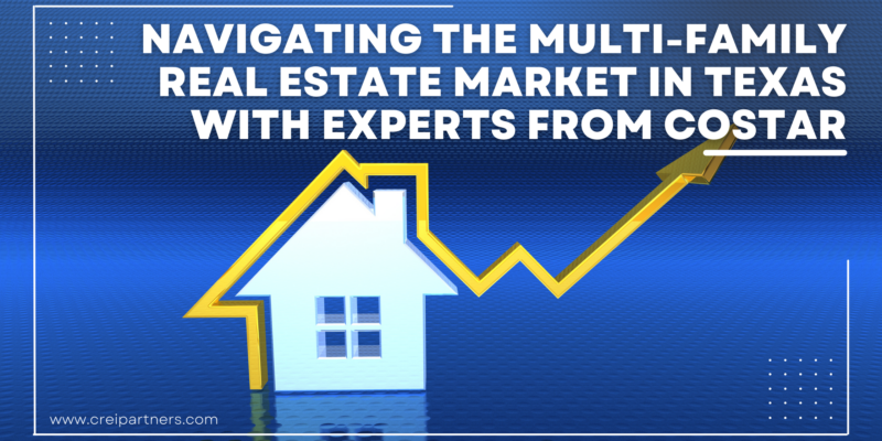 Navigating the Multi-Family Real Estate Market in Central Texas with Experts from CoStar