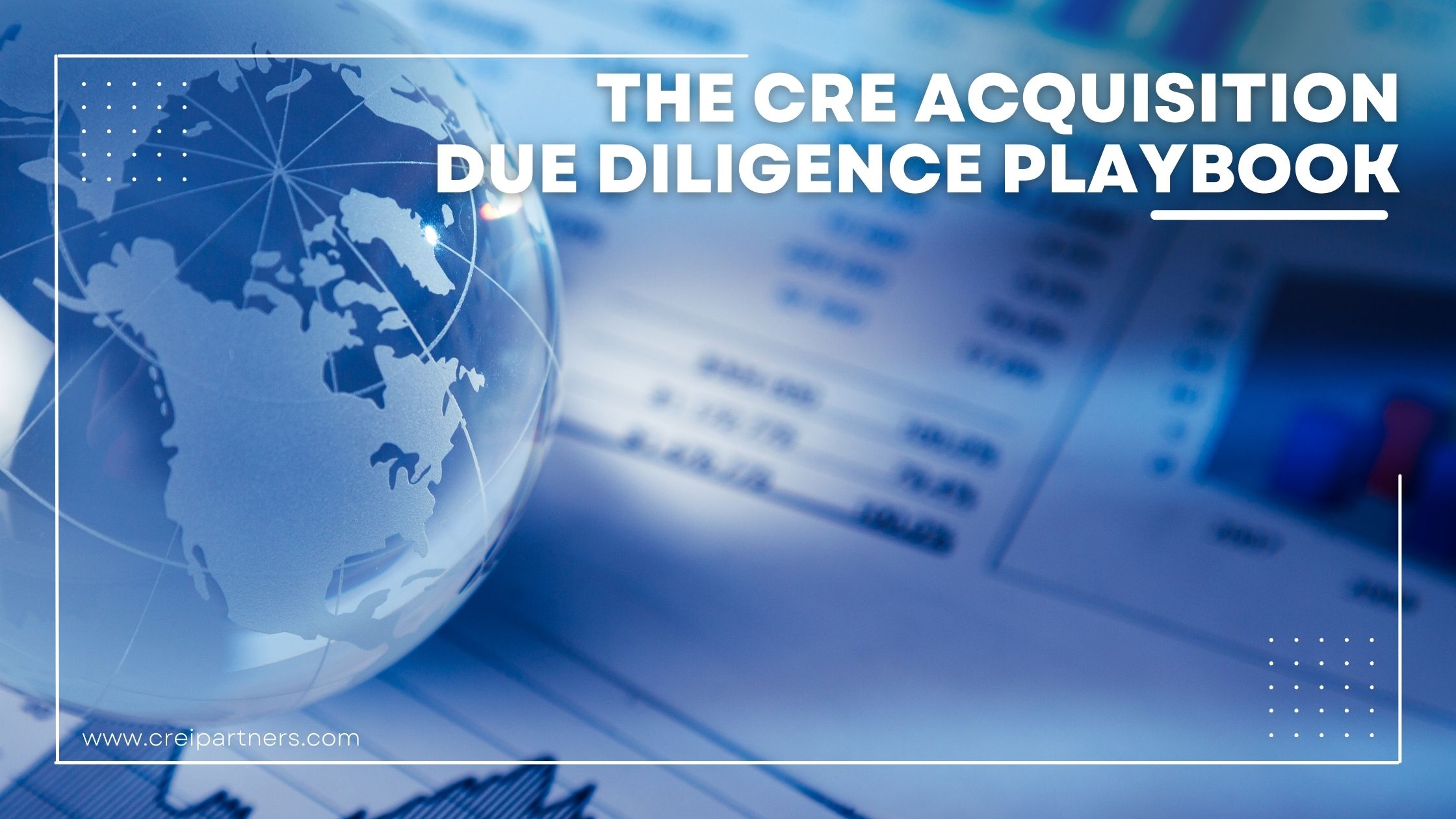The CRE Acquisition Due Diligence Playbook